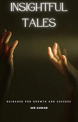 E-Book (epub) Insightful Tales von Mohammad Faisal Adil, Sahak