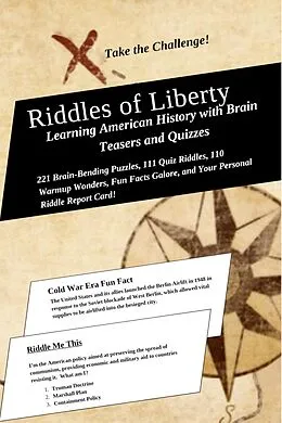 E-Book (epub) Riddles of Liberty: Learning American History with Brain Teasers and Quizzes (Education by Riddles, #3) von Drew Zeitlin
