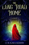 E-Book (epub) The Long Road Home von J. A. Gallagher
