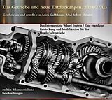 E-Book (epub) Das Getriebe und neue Entdeckungen. 2024/27/03 von Armin Snyder