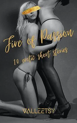 E-Book (epub) Fire of Passion | 10 Erotic short Stories von Maria Valleetsy