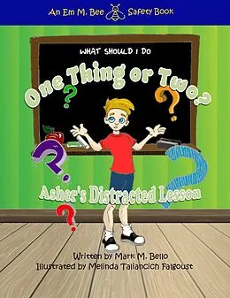 E-Book (epub) What Should I do One Thing or Two: Asher's Distracted Lesson von Mark M. Bello