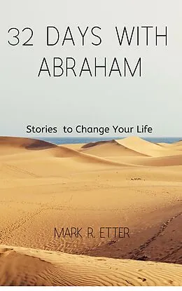 E-Book (epub) 32 Days with Abraham von Mark Etter