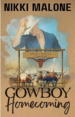E-Book (epub) Cowboy Homecoming (Cahill Cattle Company, #2) von Peggy Mckenzie, Nikki Malone