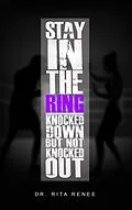 E-Book (epub) Stay In the Ring von Ita Renee