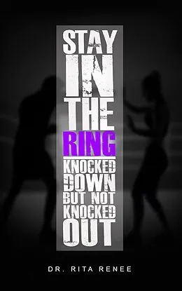 E-Book (epub) Stay In the Ring von Ita Renee