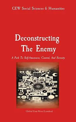 E-Book (epub) Deconstructing the Enemy von GEW Social Sciences and Humanities Team