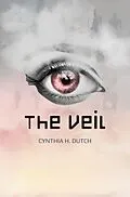 E-Book (epub) The Veil von Cynthia H. Dutch