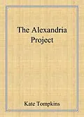 E-Book (epub) The Alexandria Project (Off the Beaten Path, #3) von Kate Tompkins