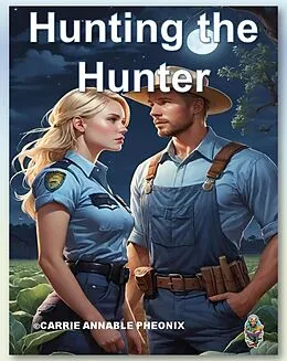 E-Book (epub) Hunting the Hunter von Carrie Anneble Pheonix