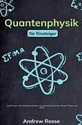 Kartonierter Einband Quantenphysik für Einsteiger von Andrew Reeves