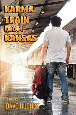 E-Book (epub) Karma Train from Kansas (Gay Tales for the New Millennium, #5) von Dave Hughes