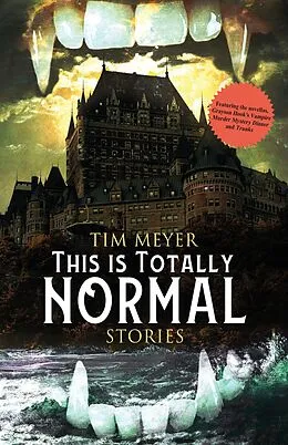 E-Book (epub) This Is Totally Normal von Tim Meyer