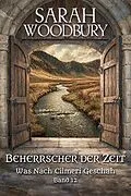 E-Book (epub) Beherrscher der Zeit von Sarah Woodbury