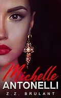 E-Book (epub) Michelle Antonelli (Brutal Attachments, #4) von Z. Z. Brulant