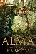 E-Book (epub) Alma von Heather B. Moore, H. B. Moore