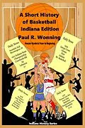 E-Book (epub) A Short History of Basketball - Indiana Edition (Indiana History Series, #8) von Mossy Feet Books