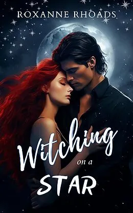 E-Book (epub) Witching on a Star von Roxanne Rhoads