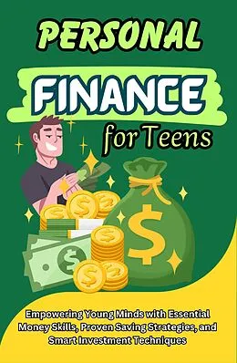 E-Book (epub) Personal Finance for Teens von Jacky B. Bear