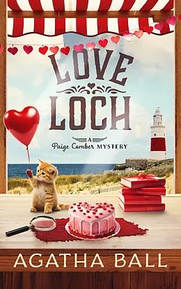 E-Book (epub) Love Loch (Paige Comber Mystery, #9) von Agatha Ball