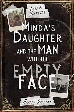 E-Book (epub) Minda's Daughter and the Man with the Empty Face (Land of Szornyek, #0) von Ariele Sieling