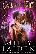 E-Book (epub) Call of Her Mate (Sassy Ever After, #11) von Milly Taiden