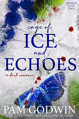 E-Book (epub) Cage of Ice and Echoes (Frozen Fate, #2) von Pam Godwin