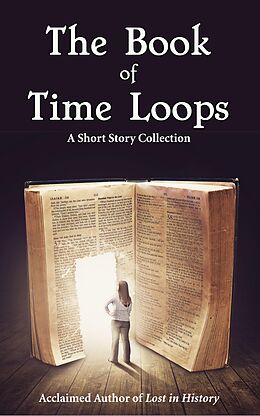 eBook (epub) The Book of Time Loops de Barbara G. Tarn