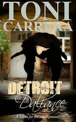 E-Book (epub) Detroit Daliance (Menu of Passion, #3) von Robert J. Morrow, Toni Carrera