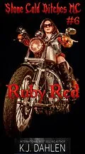 E-Book (epub) Ruby Red (Stone Cold Bitches MC, #6) von Kj Dahlen