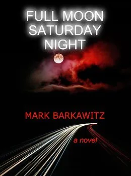 E-Book (epub) Full Moon Saturday Night von Mark Barkawitz