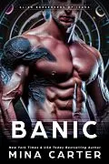 E-Book (epub) Banic (Alien Berserkers of Izaea, #1) von Mina Carter