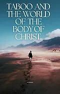 E-Book (epub) Taboo and The World of The Body of Christ. von John C Burt