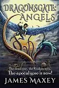 E-Book (epub) Dragonsgate: Angels von James Maxey