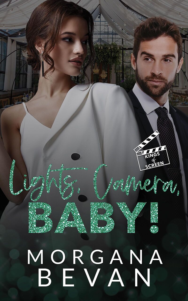 Lights, Camera, Baby!: An Accidental Pregnancy Hollywood Romance (Kings of Screen Celebrity Romance, #5)