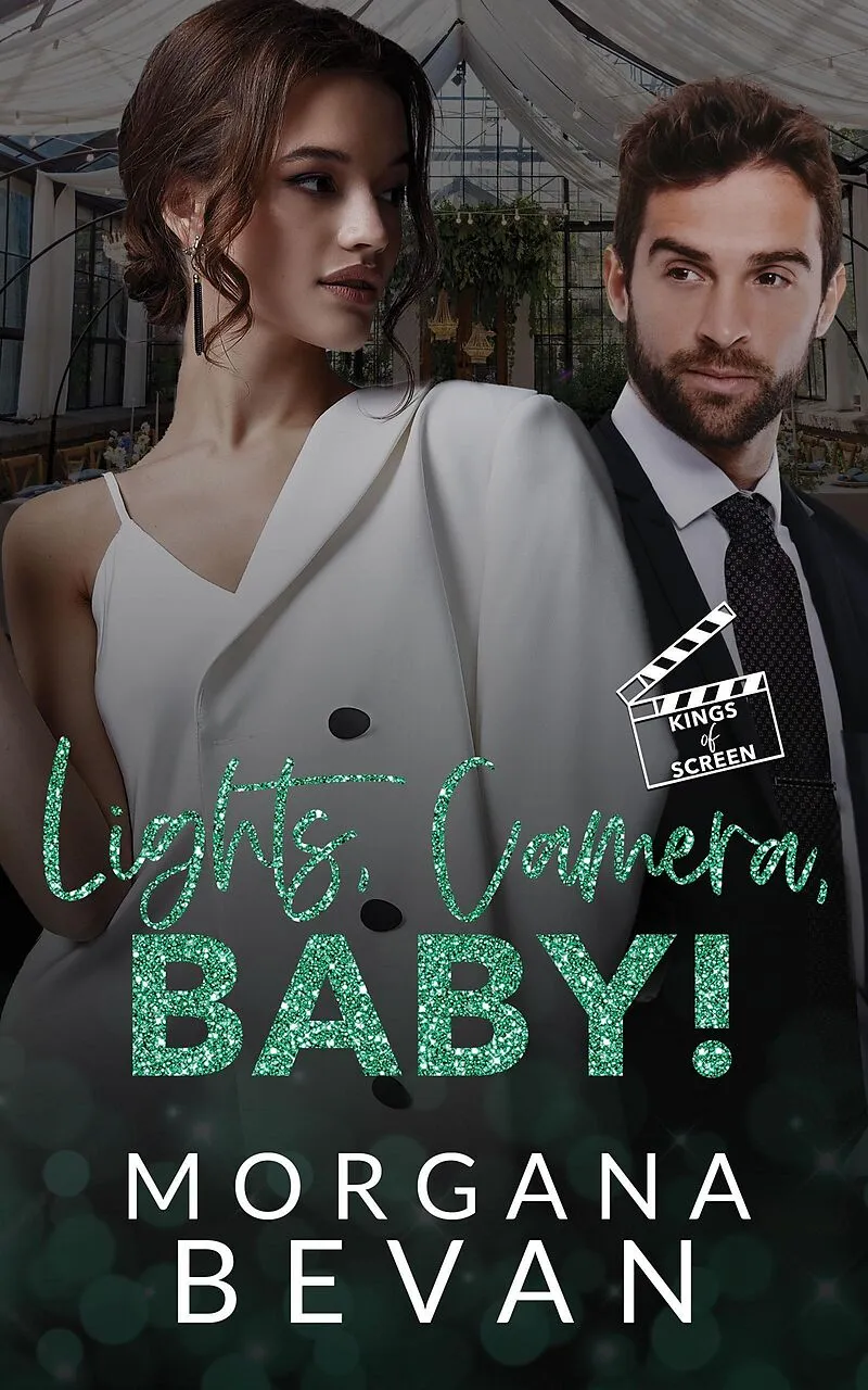 Lights, Camera, Baby!: An Accidental Pregnancy Hollywood Romance (Kings of Screen Celebrity Romance, #5)
