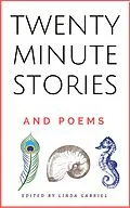 E-Book (epub) Twenty-Minute Stories and Poems von Linda Gabriel, Marcela Grad, Therese Gilardi