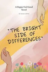 E-Book (epub) The Bright Side of Differences von Noah Carter