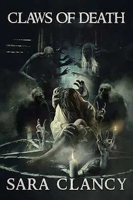 E-Book (epub) Claws of Death (Hellbound Series, #2) von Sara Clancy, Scare Street