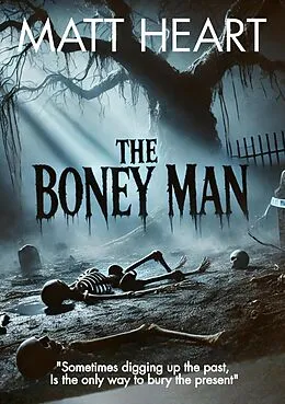 E-Book (epub) The Boney Man von Matt Heart