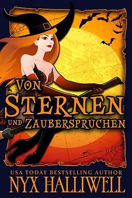 E-Book (epub) Von Sternen und Zaubersprüchen (Hexenschwestern von Raven Falls - Gemütliche Krimiserie, #3) von Nyx Halliwell