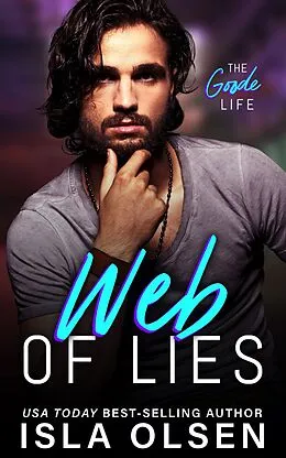 E-Book (epub) Web of Lies (The Goode Life, #2) von Isla Olsen