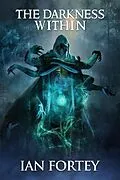 E-Book (epub) The Darkness Within (Jigsaw of Souls Series, #4) von Ian Fortey, Scare Street