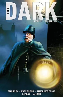 E-Book (epub) The Dark Issue 111 von Katie McIvor, Alison Littlewood, H. Pueyo