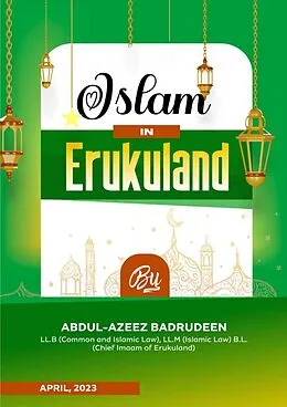 E-Book (epub) Islam In Eruku Land (Series 1, #1) von Abdul Azeez Badrudeen Land