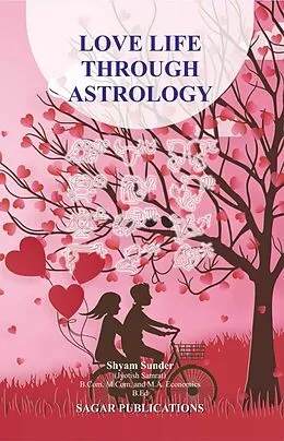 E-Book (epub) Love Life Through Astrology von Shyam Sunder