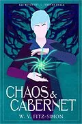 E-Book (epub) Chaos & Cabernet (The Witch of Cheyne Heath, #0) von W. V. Fitz-Simon