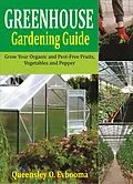 E-Book (epub) Greenhouse Gardening Guide von Queensley O. Evbooma