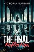 E-Book (epub) The Final Reflection von Victoria S. Grant