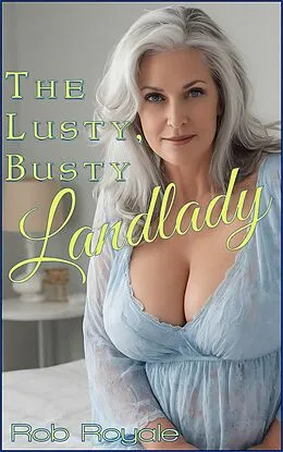 E-Book (epub) The Lusty, Busty Landlady von Rob Royale
